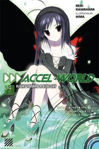 Cover image for Accel World, Vol. 4 (light novel): Flight Toward a Blue Sky