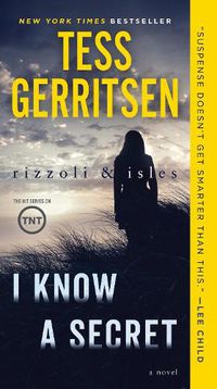 Cover image for I Know a Secret: A Rizzoli & Isles Novel