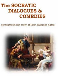 Cover image for The Socratic Dialogues and Comedies