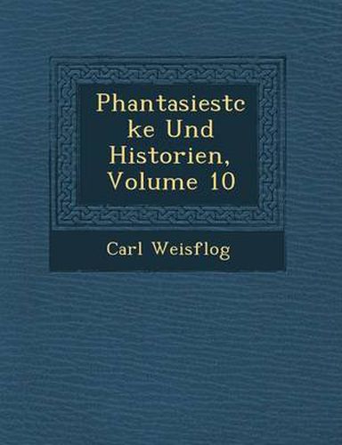 Cover image for Phantasiest Cke Und Historien, Volume 10