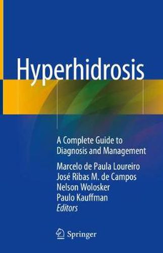 Cover image for Hyperhidrosis: A Complete Guide to Diagnosis and Management