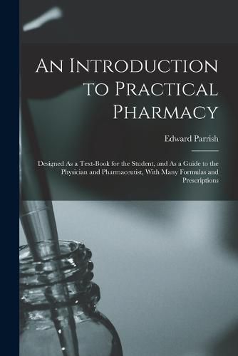 Cover image for An Introduction to Practical Pharmacy