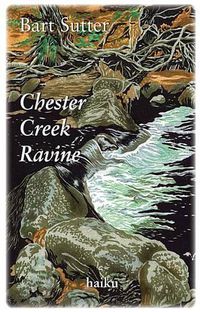 Cover image for Chester Creek Ravine: Haiku