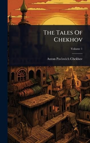 Cover image for The Tales Of Chekhov