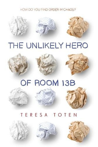 Cover image for The Unlikely Hero of Room 13B