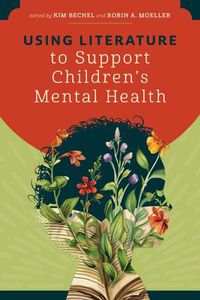 Cover image for Using Literature to Support Children's Mental Health