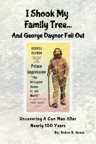 Cover image for I Shook My Family Tree... And George Daynor Fell Out