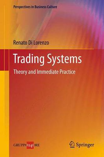 Cover image for Trading Systems: Theory and Immediate Practice