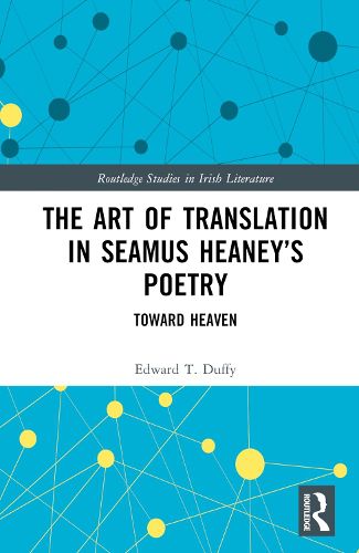 The Art of Translation in Seamus Heaney's Poetry