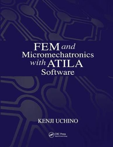 Cover image for FEM and Micromechatronics with ATILA Software