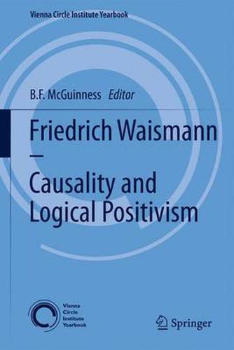 Cover image for Friedrich Waismann - Causality and Logical Positivism