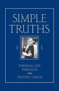 Cover image for Simple Truths: Thinking Things Through