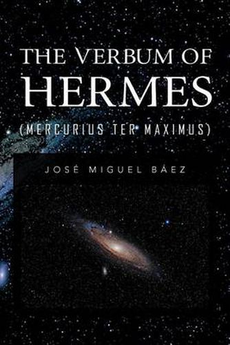 Cover image for The Verbum of Hermes (Mercurius Ter Maximus)