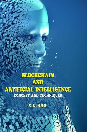 Cover image for Blockchain and Artificial Intelligence: Concepts and Techniques