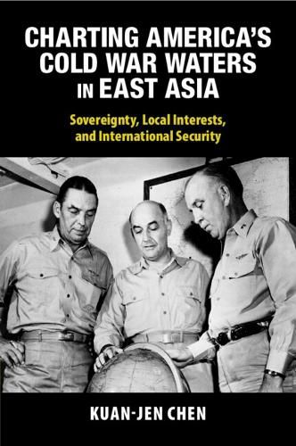Cover image for Charting America's Cold War Waters in East Asia