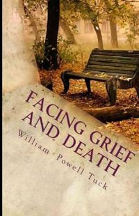 Cover image for Facing Grief and Death: Living with Dying