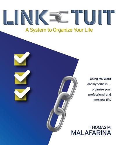 Link-Tuit: A System to Organize Your Life