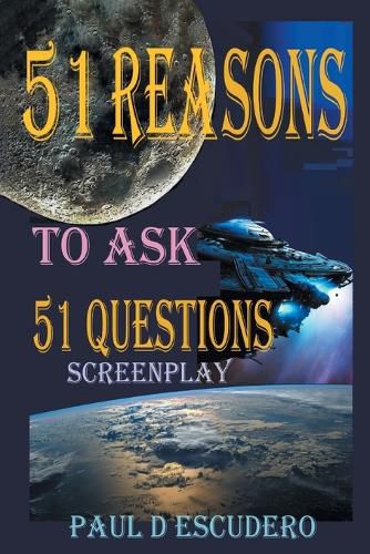 Cover image for 51 Reasons to Ask 51 Questions Screenplay