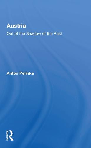 Cover image for Austria: Out of the Shadow of the Past