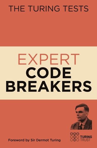 The Turing Tests Expert Codebreakers