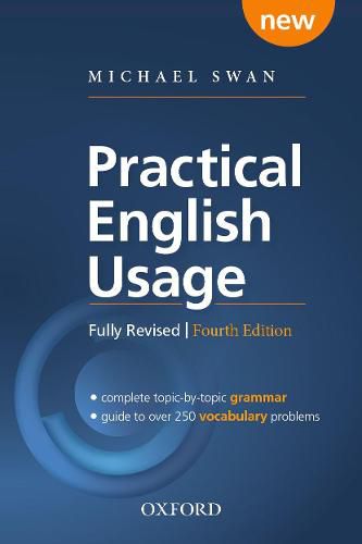 Cover image for Practical English Usage, 4th edition: Paperback: Michael Swan's guide to problems in English