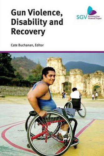 Cover image for Gun Violence, Disability and Recovery