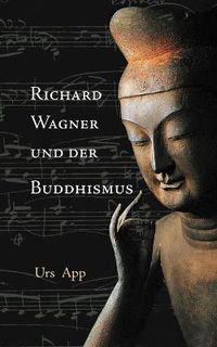 Cover image for Richard Wagner und der Buddhismus