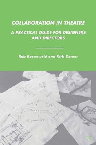 Cover image for Collaboration in Theatre: A Practical Guide for Designers and Directors