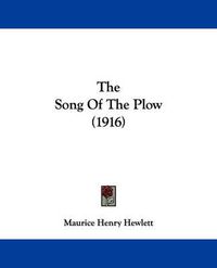 Cover image for The Song of the Plow (1916)