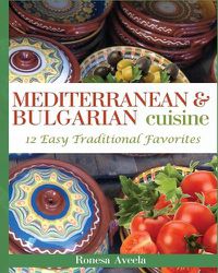 Cover image for Mediterranean & Bulgarian Cuisine: 12 Easy Traditional Favorites