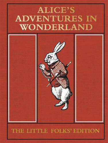 Cover image for Alice's Adventures in Wonderland: The Little Folks' Edition