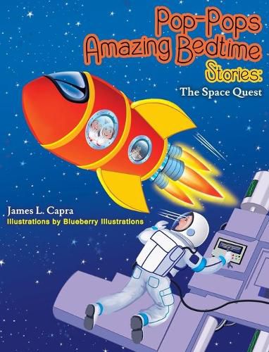 Cover image for Pop-Pops Amazing Bedtime Stories: The Space Quest