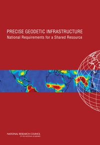 Cover image for Precise Geodetic Infrastructure: National Requirements for a Shared Resource