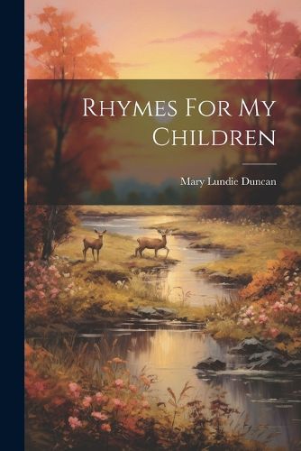 Cover image for Rhymes For My Children