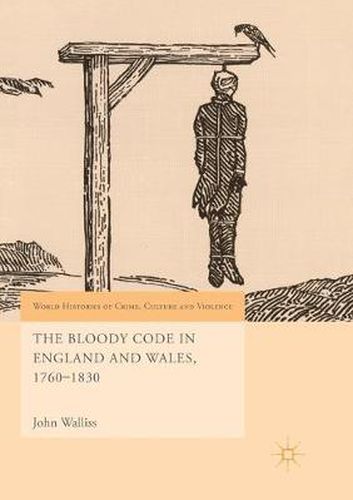 Cover image for The Bloody Code in England and Wales, 1760-1830