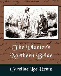 Cover image for The Planter's Northern Bride