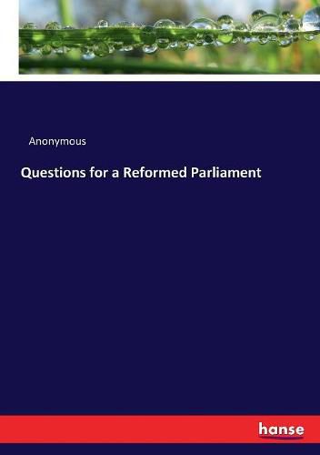 Cover image for Questions for a Reformed Parliament