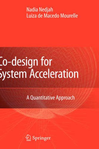 Cover image for Co-Design for System Acceleration: A Quantitative Approach