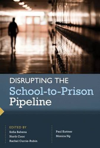 Cover image for Disrupting the School-to-Prison Pipeline