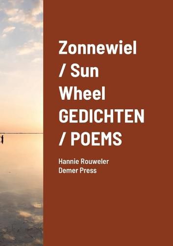 Cover image for Zonnewiel / Sun Wheel GEDICHTEN / POEMS