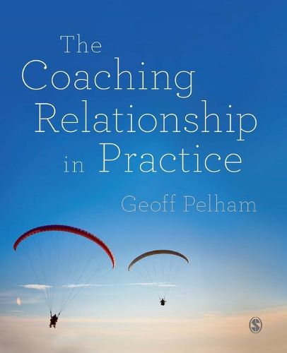 Cover image for The Coaching Relationship in Practice