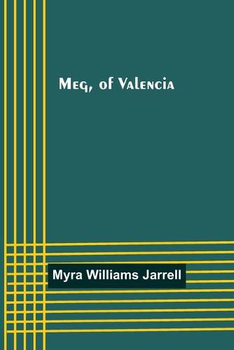 Cover image for Meg, of Valencia