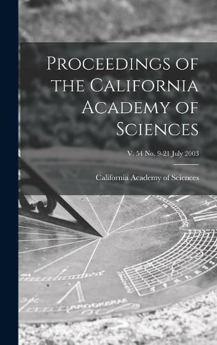 Cover image for Proceedings of the California Academy of Sciences; v. 54 no. 9-21 July 2003