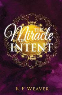 Cover image for Miracle of Intent