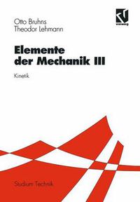 Cover image for Elemente Der Mechanik III: Kinetik