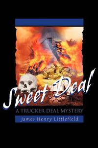 Cover image for Sweet Deal: A Trucker Deal Mystery