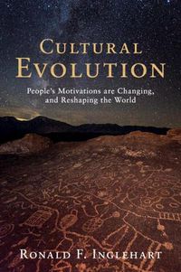 Cover image for Cultural Evolution: People's Motivations are Changing, and Reshaping the World