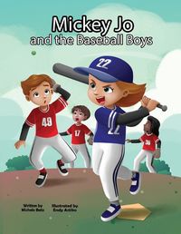 Cover image for Mickey Jo and the Baseball Boys