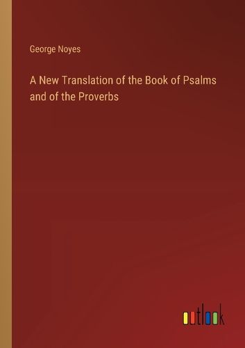 Cover image for A New Translation of the Book of Psalms and of the Proverbs