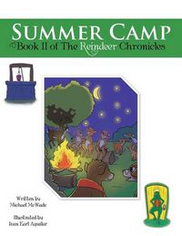 Cover image for Summer Camp: Book II of the Reindeer Chronicles